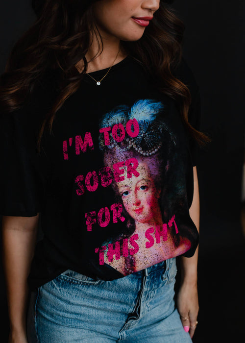 Too Sober Tee